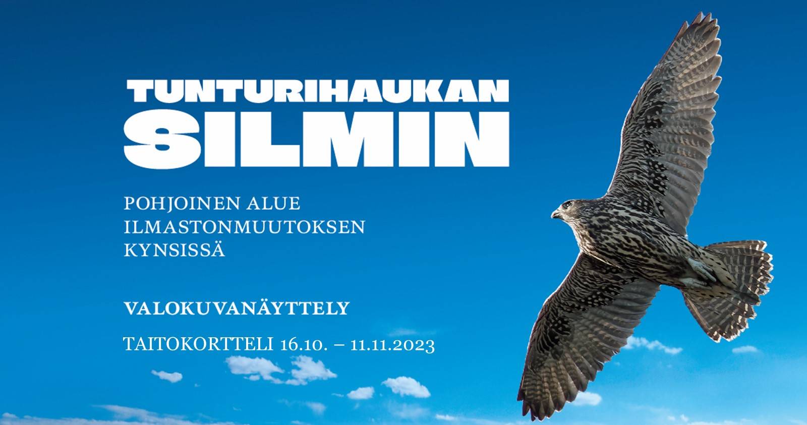 Tunturihaukan silmin - valokuvanäyttelyn mainos.