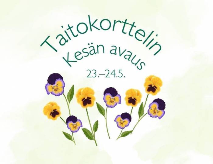 Teksti "Taitokorttelin Kesän avaus 23.-24.5." ja kesäisiä orvokkeja