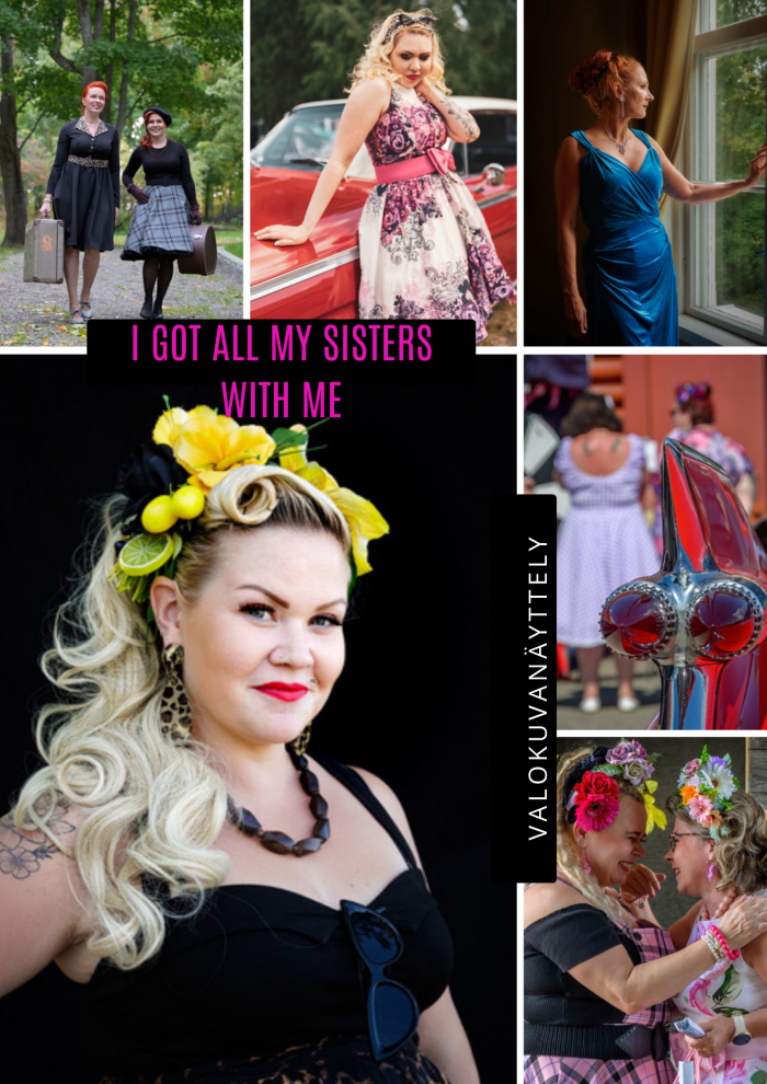 I got all my sisters with me -valokuvanäyttelyn juliste, jossa kuvia vintagetyylisiin asuihin pukeutuneista naisista